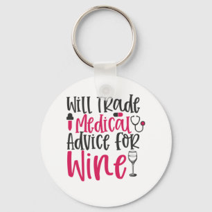 Nurse Gift Will Trade Medical Advice For Wine Key Ring