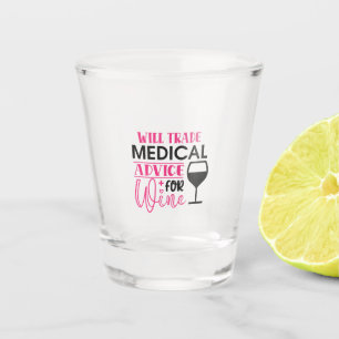 Nurse Gift Will Trade Medical Advice For Wine Shot Glass
