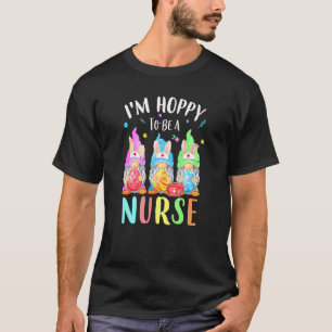 Nurse Gnomes Easter Day Bunny Eggs Rn Icu Cna 13 T-Shirt