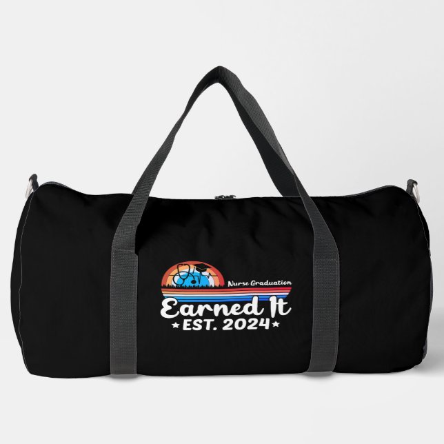 Nurse Graduation: Earned It 2024 Duffle Bag (Front)