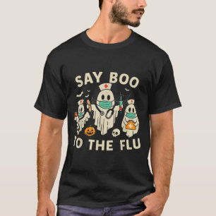 Nurse Halloween Ghost Crew Vaccine Say Boo To The  T-Shirt