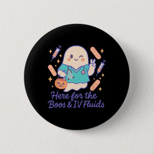 Nurse Halloween Ghost Here For The Boos And Iv Flu 6 Cm Round Badge