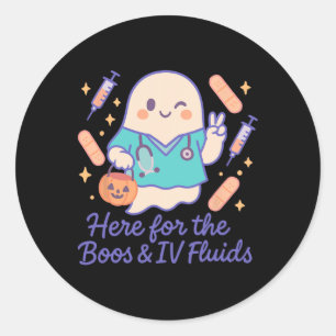 Nurse Halloween Ghost Here For The Boos And Iv Flu Classic Round Sticker
