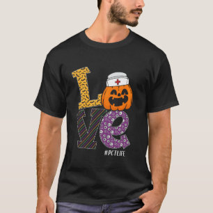 Nurse Halloween Pumpkin Costume Love PCT Nurse Lif T-Shirt
