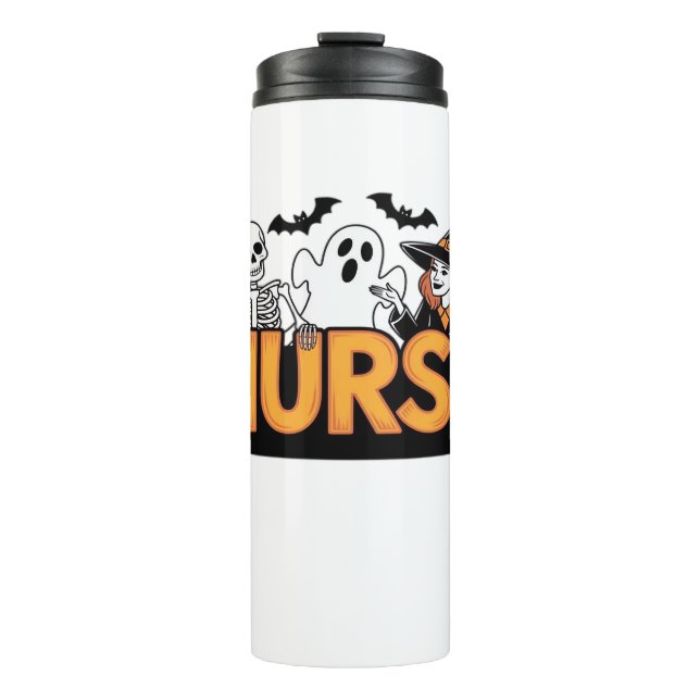 Nurse - Halloween - with ghost, witch, and skeleto Thermal Tumbler (Front)