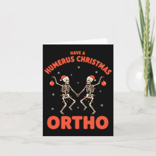 Nurse Have A Humerus Christmas, Ortho Nurse Long S Card
