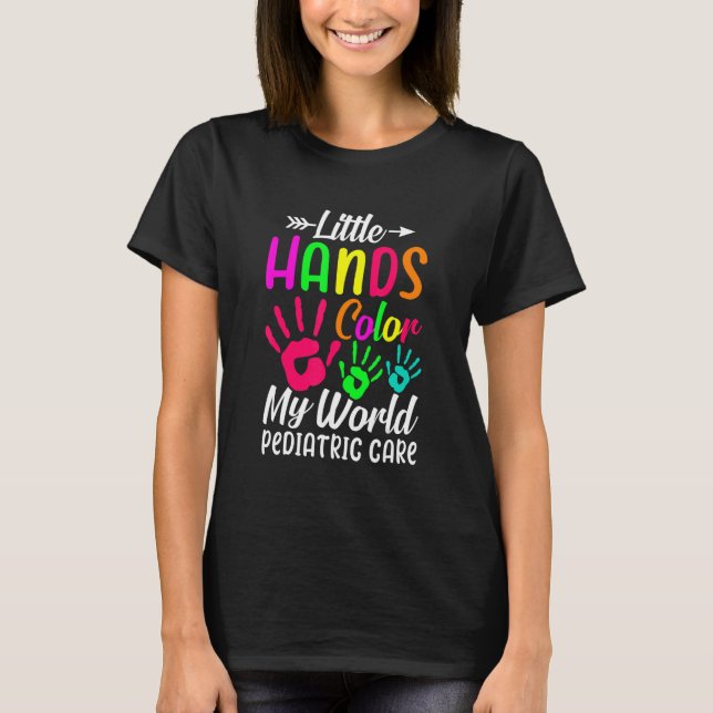 Nurse Hospital - Little Hands Colour My World Pedi T-Shirt (Front)