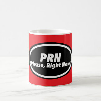 Nurse Humor Print Novelty "PRN"  Coffee Mug
