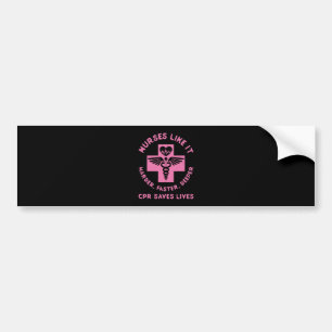 Nurse Humour - CPR Save Lives - Funny Novelty Bumper Sticker