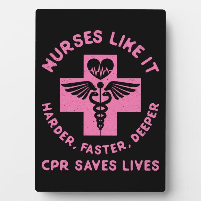 Nurse Humour - CPR  Save Lives - Funny Novelty Plaque (Front)