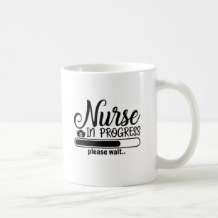 Nurse in progress funny Quote Coffee Mug