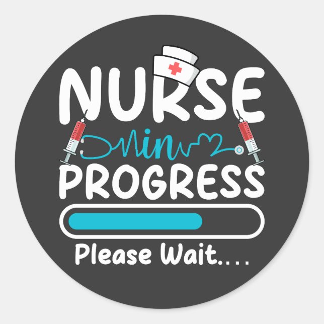 Nurse in Progress Loading Classic Round Sticker (Front)