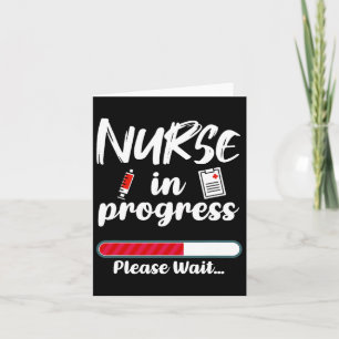 Nurse In Progress Loading Funny Nursing School  Card