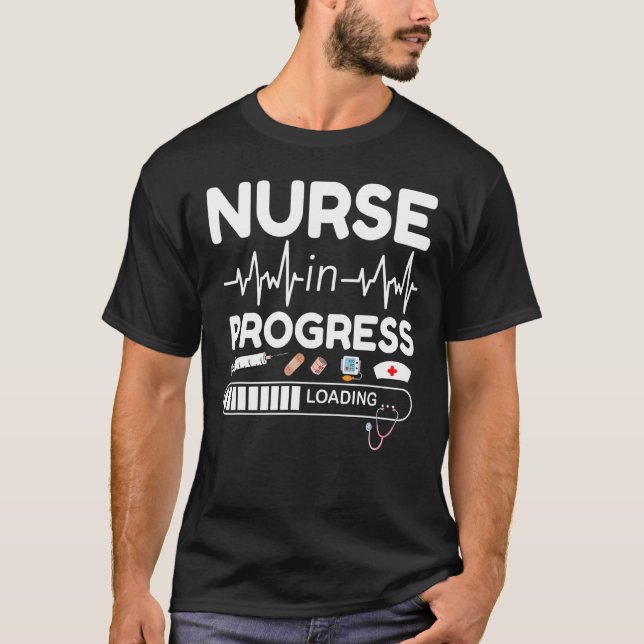 Nurse In Progress Loading RN Nurse Future Training T-Shirt (Front)