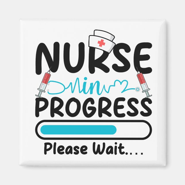 Nurse in Progress Loading Square Magnet (Front)