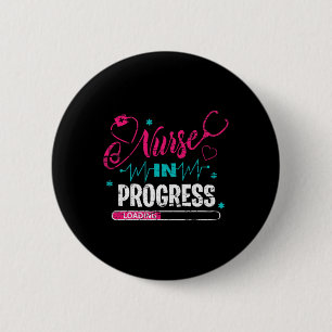 Nurse In Progress Nurse Fun Nursing School 6 Cm Round Badge