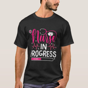 Nurse In Progress Nurse Nursing School Graduation T-Shirt