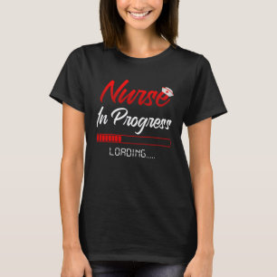 Nurse In Progress Nursing School Student Future Nu T-Shirt