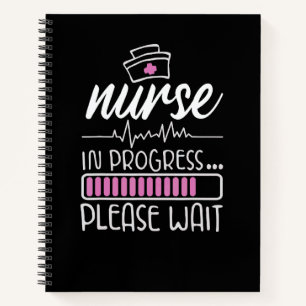 Nurse In Progress Nursing Student Future Nurse Lif Notebook