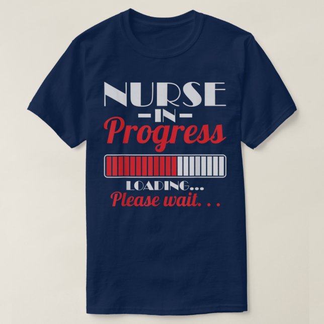 Nurse In Progress  Nursing Student Future Nurse Sc T-Shirt (Design Front)