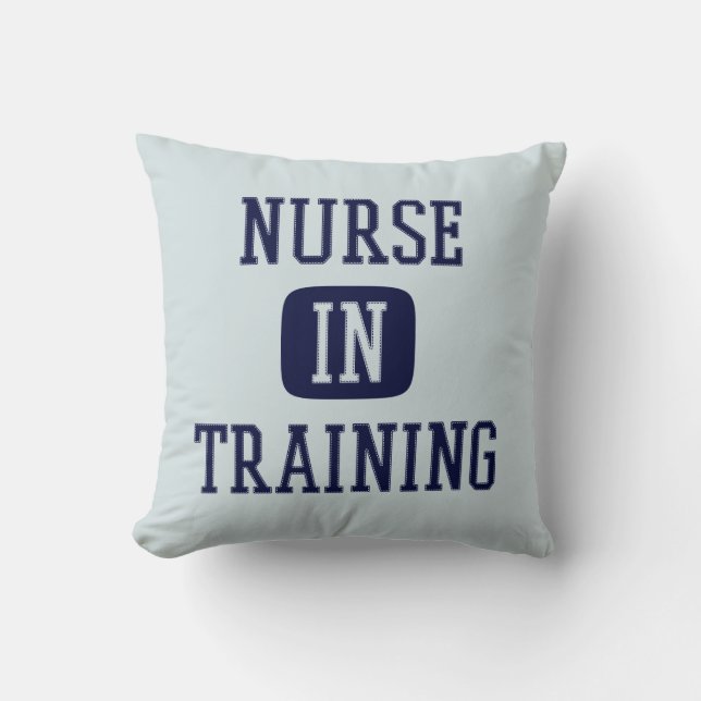 Nurse In Training Future Nurse Nursing School Cushion (Front)