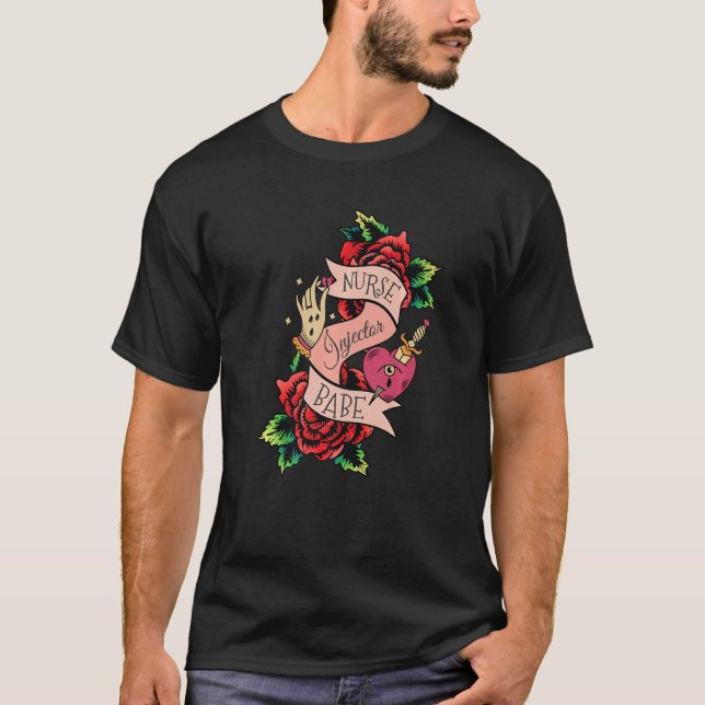Nurse Injector Babe Rose Aesthetic Nurse Injector T-Shirt (Front)