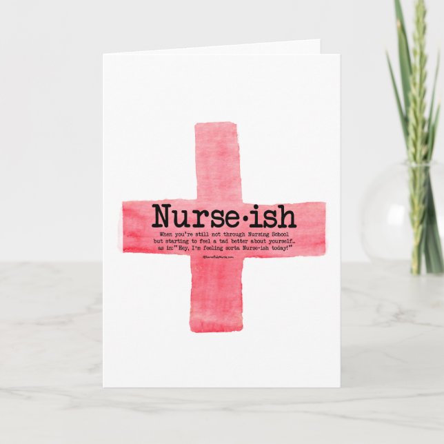 Nurse ish Nursing Student Greeting Card (Front)