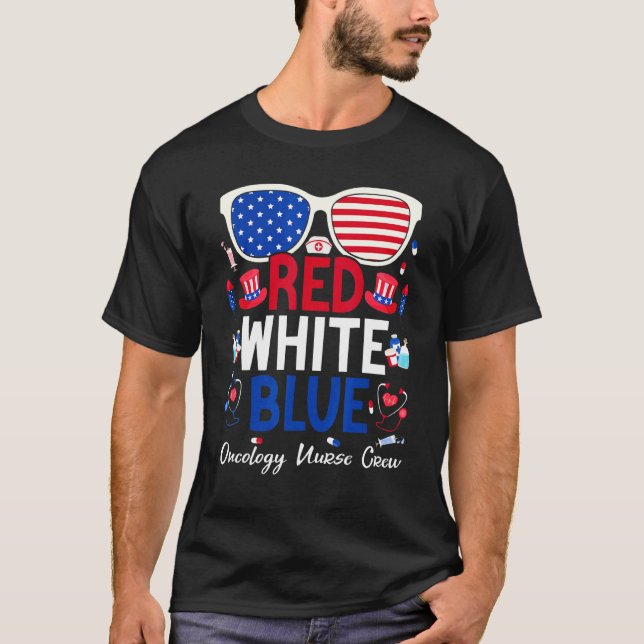Nurse July 4th Red White Blue Oncology Nurse Crew  T-Shirt (Front)