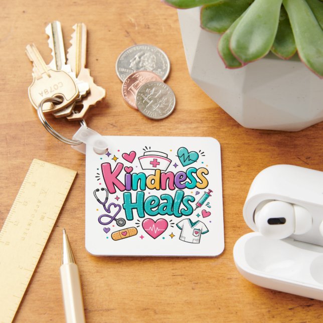 Nurse Kindness Heals Key Ring (Desk)