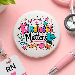 Nurse Kindness Matters 6 Cm Round Badge