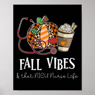 Nurse Leopard Pumpkin Fall Vibes And That NICU Nur Poster