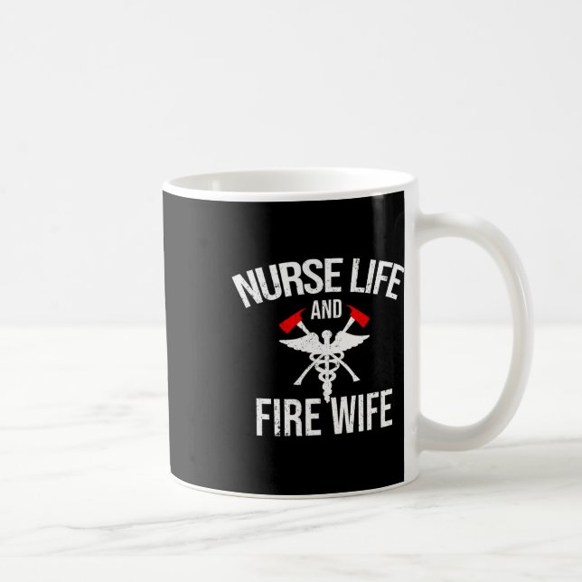 Nurse Life And Firefighter Wife Gifts Nurse  Coffee Mug (Right)