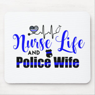 Nurse Life and Police Wife Mouse Pad