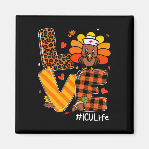 Nurse Life Fall Icu Nurse Turkey Thanksgiving Day Magnet