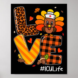 Nurse Life Fall Icu Nurse Turkey Thanksgiving Day Poster