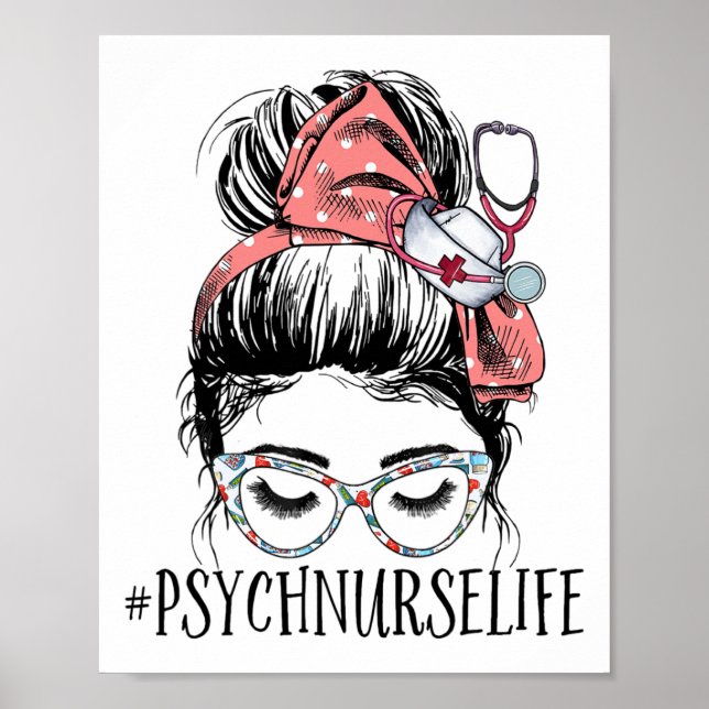 Nurse Life Fun Messy Bun Woman Mental Health Nurse Poster (Front)
