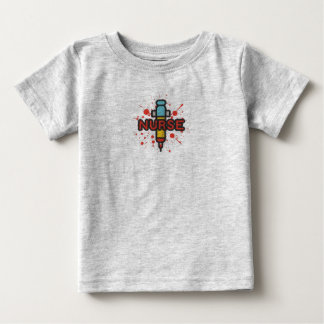 Nurse Life: Injecting Care Daily Baby T-Shirt