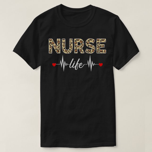 Nurse Life, Leopard Print, Funny Nurse Healthcare  T-Shirt (Design Front)