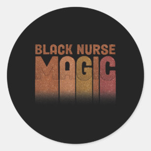 Nurse Life Melanin Queen Black Girl Magic History Classic Round Sticker