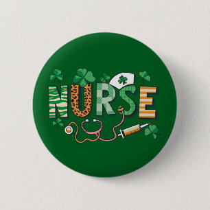 Nurse Life Nurse Day Gifts St Patricks Day 6 Cm Round Badge