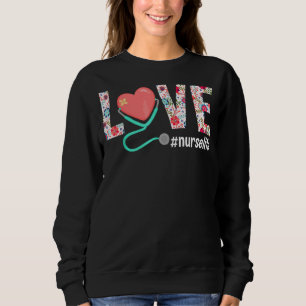 Nurse Life Nursing Clinical Rn Lpn Nurse Week 2022 Sweatshirt
