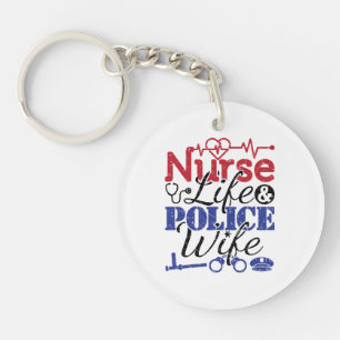 Nurse Life Police Wife Key Ring