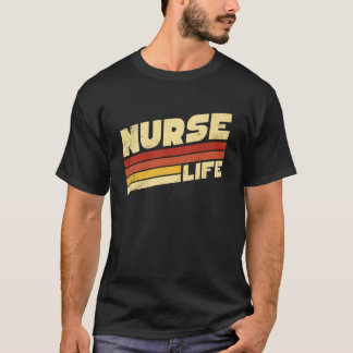 Nurse Life RN ER NP CNA Nurses Week T-Shirt