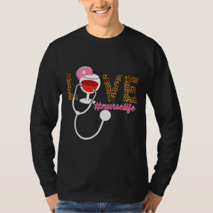 Nurse Life Rn Lpn Cna Healthcare Wine T-Shirt