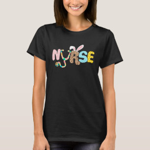 Nurse Life Stethoscope Scrub Easter Nurse Bunny Wi T-Shirt