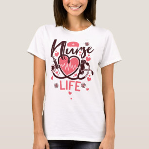 Nurse Life T-Shirt