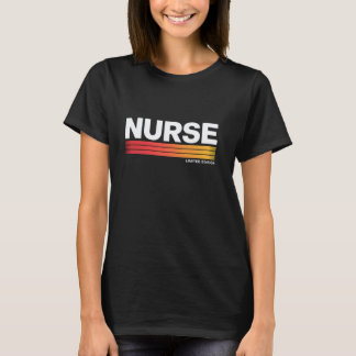 Nurse Limited Edition Retirement Grandpa Women Men T-Shirt