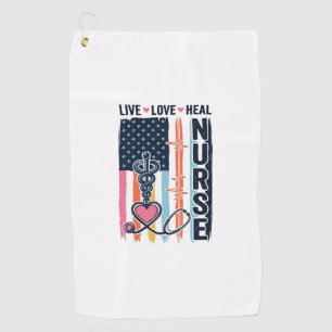 Nurse Live Love Heal Patriotic Vintage Vector Desi Golf Towel