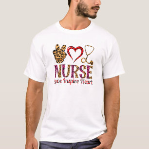 Nurse Love Inspire Heart -Motivational Nurse (2) T-Shirt