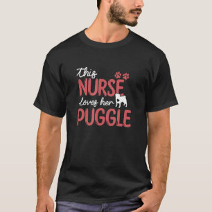 Nurse Loves Puggle Dog Pet Lovers Gifts For Mum Wo T-Shirt